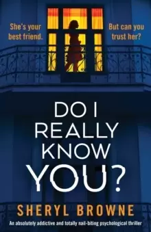 Image of Do I Really Know You? An absolutely addictive and totally nail-biting psychological thriller