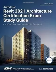 Image of Autodesk Revit 2021 Architecture Certification Exam Study Guide