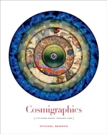 Image of Cosmigraphics : Picturing Space Through Time