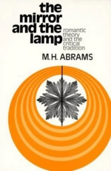Image of The Mirror and the Lamp by M. H Abrams Paperback