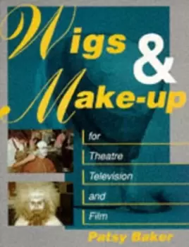 Image of Wigs and make-up for theatre television and film by Patricia Baker