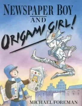 Image of Newspaper Boy and Origami Girl by Michael Foreman