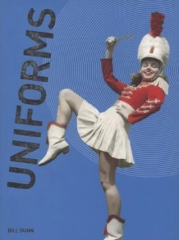 Image of Uniforms by Bill Dunn Paperback