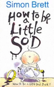 Image of How to Be a Little Sod Paperback