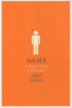 Image of Out of It by Stuart Walton Book