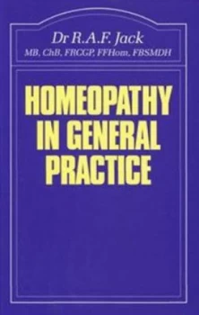 Image of Homoeopathy in General Practice by R. A. F Jack and Janet Gray Book