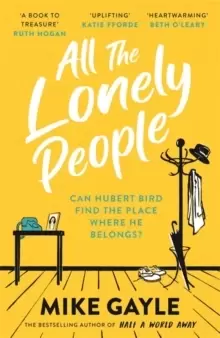 Image of All The Lonely People : From the Richard and Judy bestselling author of Half a World Away comes a warm, life-affirming story - the perfect read for th