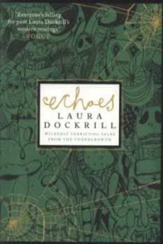 Image of Echoes by Laura Dockrill Paperback