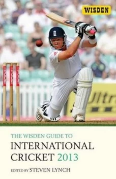 Image of The Wisden Guide to International Cricket 2013 by Steven Lynch Book