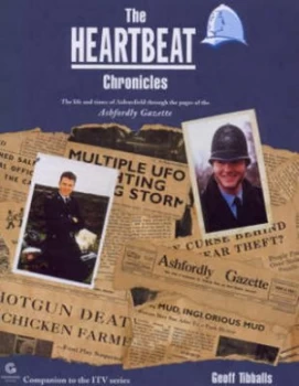Image of The Heartbeat Chronicles by Geoff Tibballs Hardback