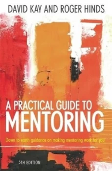 Image of A practical guide to mentoring by David Kay
