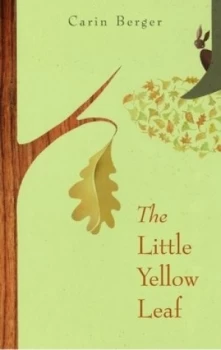 Image of The Little Yellow Leaf by Carin Berger Hardback