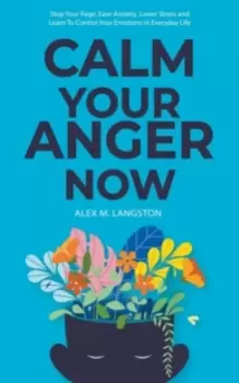 Image of Calm Your Anger Now