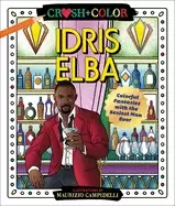 Image of crush and color idris elba colorful fantasies with the sexiest man ever