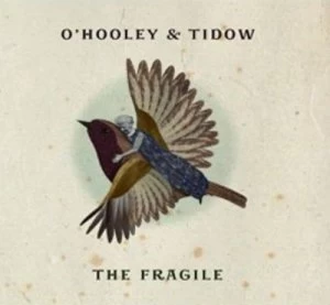 image of The Fragile by O'Hooley & Tidow CD Album