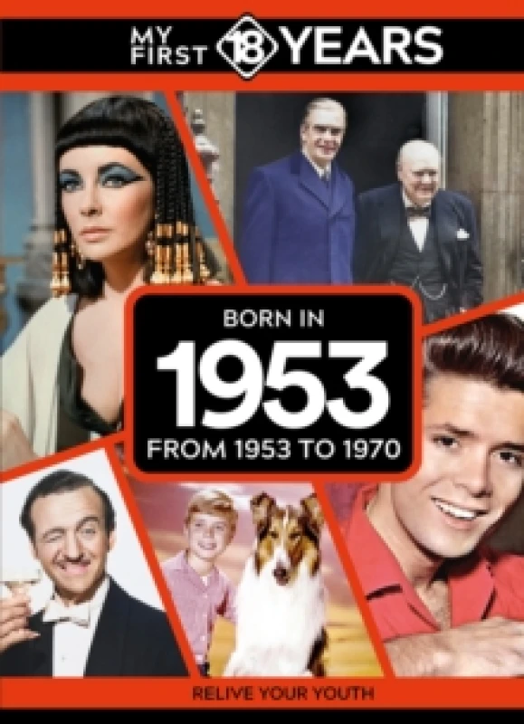 Image of My First 18 Years - Born in 1953 : From 1953 to 1970 Hardback