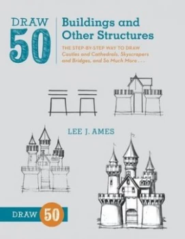 Image of Draw 50 buildings and other structures by Lee J Ames