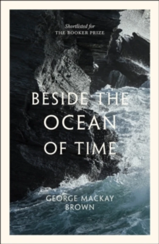 Image of Beside the Ocean of Time. Paperback. By George Mackay Brown Books