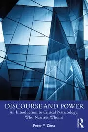 Image of Discourse and Power An Introduction to Critical Narratology: Who Narrates Whom?
