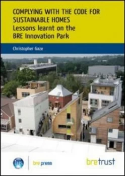 Image of Complying with the Code for Sustainable Homes by Christopher Gaze Paperback