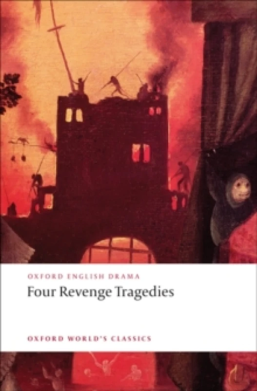 Image of Four Revenge Tragedies : (The Spanish Tragedy, The Revenger's Tragedy, The Revenge of Bussy D'Ambois, and The Atheist's Tragedy) Paperback / softback
