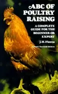 Image of abc of poultry raising a complete guide for the beginner or expert