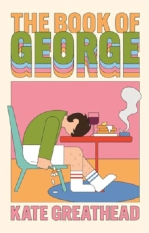 Image of The Book of George : Shortlisted for the Bollinger Everyman Wodehouse Prize for Comic Fiction Hardback