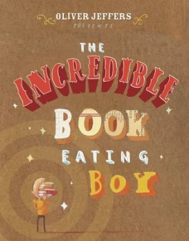 Image of The Incredible Book Eating Boy by Oliver Jeffers Book