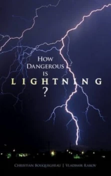 Image of How Dangerous Is Lightning by Christian Bouquegneau Book