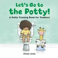 Image of lets go to the potty a potty training book for toddlers