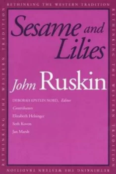 Image of Sesame and Lilies by John Ruskin Paperback