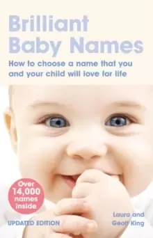 Image of Brilliant Baby Names : How To Choose a Name that you and your child will love for life