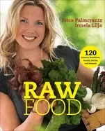 Image of raw food 120 dinners breakfasts snacks drinks and desserts