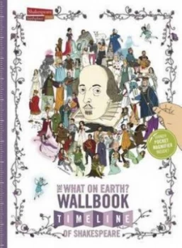 Image of The What on Earth Wallbook Timeline of Shakespeare by Christopher Lloyd Book