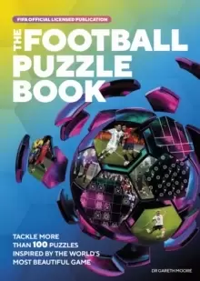 Image of The FIFA Football Puzzle Book : Tackle More than 100 Puzzles Inspired by the World's Most Beautiful Game