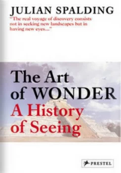 Image of The Art of Wonder by Julian Spalding Hardback