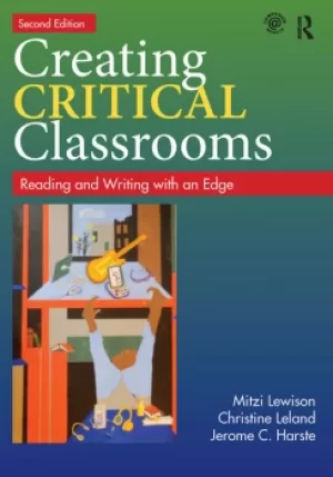 Image of Creating Critical ClassroomsReading and Writing with an Edge