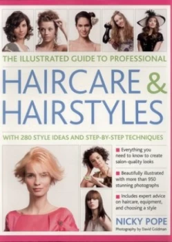 Image of The Illustrated Guide to Professional Haircare and Hairstyles by Nicky Pope Paperback
