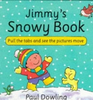 Image of Jimmys Snowy Book by Paul Dowling Book