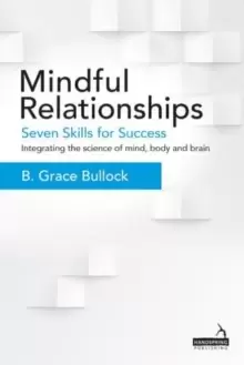 Image of Mindful Relationships : Seven Skills for Success