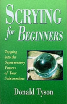 Image of Scrying for beginners by Donald Tyson