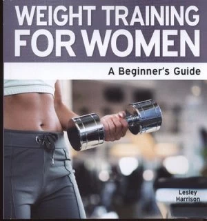 Image of Weight Training For Her by Lesley Harrison Paperback