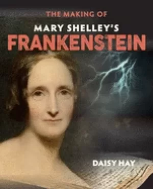 Image of making of mary shelleys frankenstein