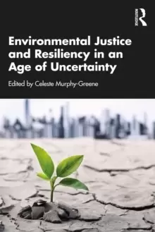 Image of Environmental Justice and Resiliency in an Age of Uncertainty