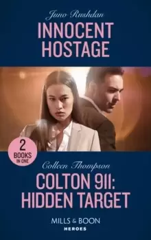 Image of Innocent Hostage / Colton 911: Hidden Target : Innocent Hostage (A Hard Core Justice Thriller) / Colton 911: Hidden Target (Colton 911: Chicago)