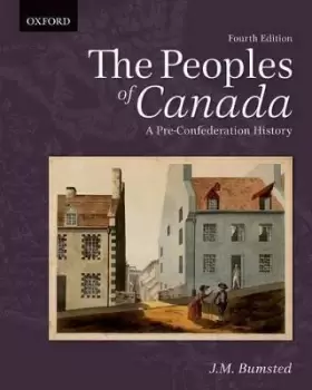 Image of The Peoples of Canada by J.M. Bumsted