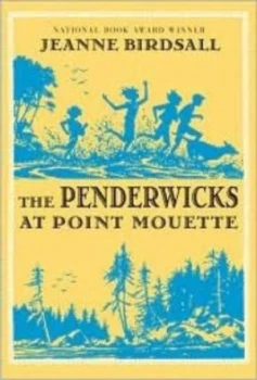Image of The Penderwicks at Point Mouette by Jeanne Birdsall Hardback