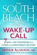Image of south beach diet wake up call 7 real life strategies for living your health