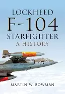 Image of lockheed f 104 starfighter a history