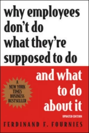 Image of Why employees dont do what theyre supposed to do and what to do about it by Ferdinand F Fournies